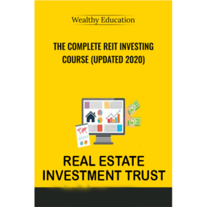 The Complete REIT Investing Course: A Proven Approach