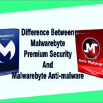 Difference Between Malwarebytes Premium Security And Malwarebytes Anti-Malware.