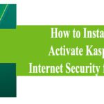 How to Install and Activate Kaspersky Internet Security for Android