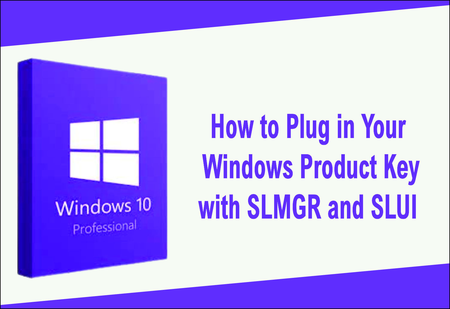 How to plug in a product key with SLMGR and SLUI