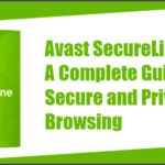 Avast SecureLine VPN: A Complete Guide to Secure and Private Browsing