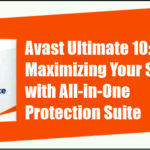 Avast Ultimate 10 Maximizing Your Security with All-in-One Protection Suite