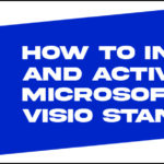 How to install and activate Visio standard