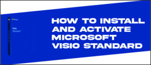 How to install and activate Visio standard