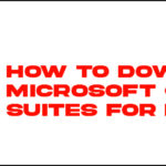 How to Download Microsoft Office Suites for Free