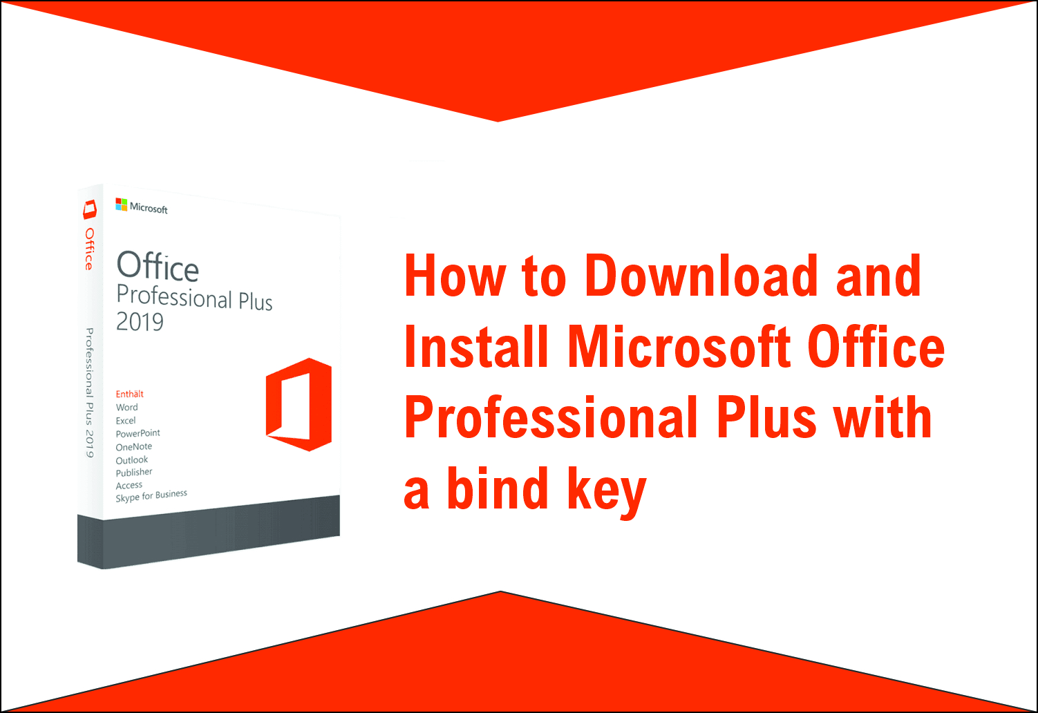 How to Download and Install Microsoft Office Professional Plus with a bind key