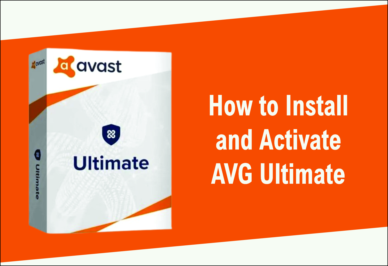 How to Install and Activate AVG Ultimate