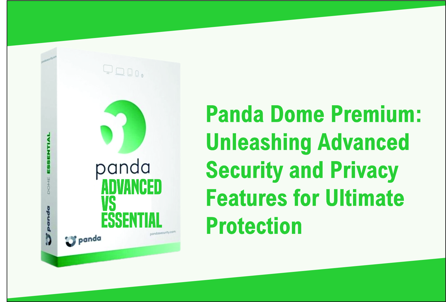 Panda Dome Premium: Unleashing Advanced Security and Privacy Features for Ultimate Protection