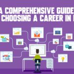 A Comprehensive Guide to Choosing a Career in ICT