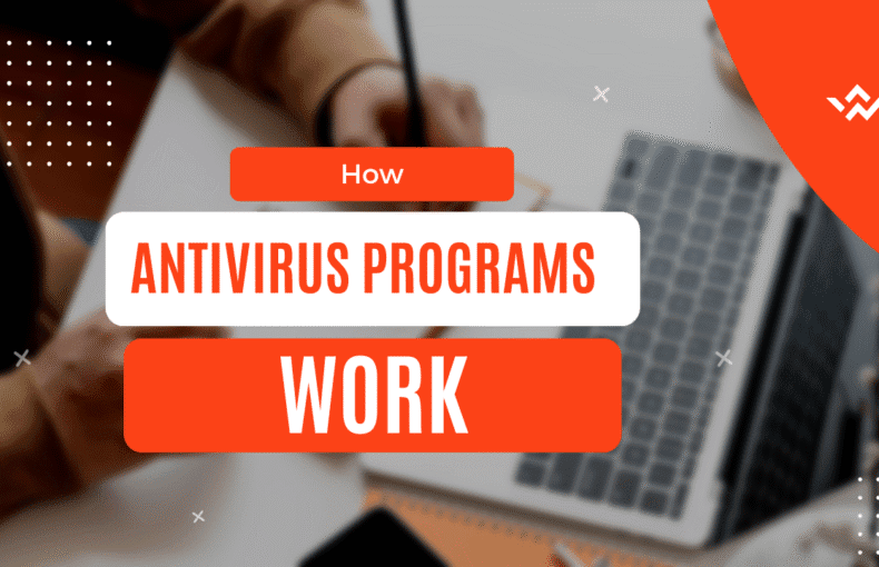 How Antivirus Programs Work