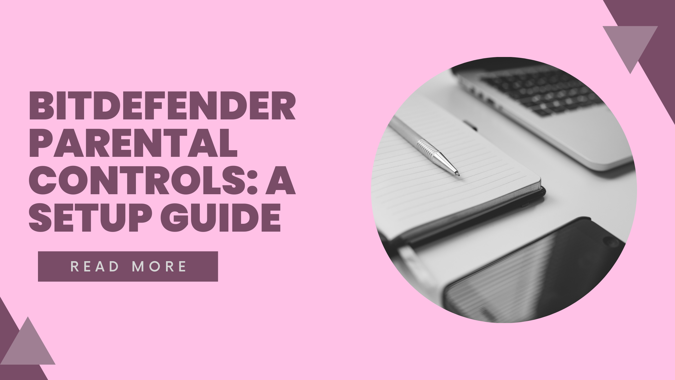 Bitdefender Parental Controls: A Setup Guide